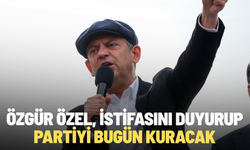 Özgür Özel, istifasını duyurup partiyi bugün kuracak