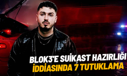 Blok3'e suikast hazırlığı iddiasında 7 tutuklama