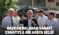 Başkan Balaban sanayi esnafıyla bir araya geldi