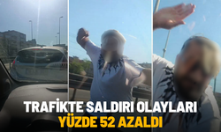 Trafikte saldırı olayları yüzde 52 azaldı