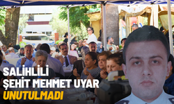 Salihlili Şehit Mehmet Uyar unutulmadı