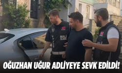 Oğuzhan Uğur adliyeye sevk edildi!