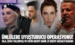 Ünlü isimlere uyuşturucu operasyonu: 25 kişi hakkında gözaltı kararı