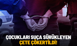 Manisa'da çocukları suça sürükleyen çete çökertildi