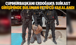 Cumhurbaşkanı Erdoğan'a suikast girişiminde bulunan FETÖ'cü yakalandı