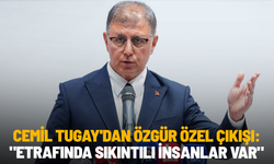 Cemil Tugay'dan Özgür Özel çıkışı: "Etrafında sıkıntılı insanlar var"