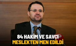 Bakan Gürlek duyurdu: 84 hakim ve savcı meslekten men edildi