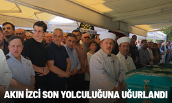 Akın İzci son yolculuğuna uğurlandı