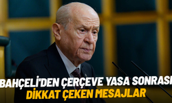 Bahçeli'den çerçeve yasa sonrası dikkat çeken mesajlar