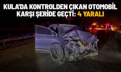 Kula'da kontrolden çıkan otomobil karşı şeride geçti: 4 yaralı