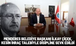 Menderes Belediye Başkanı İlkay Çiçek, kesin ihraç talebiyle disipline sevk edildi