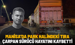 Manisa'da motosiklet park halindeki tıra çarptı: 1 ölü