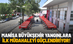 Manisa Büyükşehir yangınlara ilk müdahaleyi güçlendiriyor
