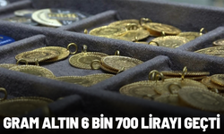Gram altın 6 bin 700 lirayı geçti