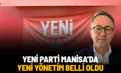 YENİ Parti Manisa’da yeni yönetim belli oldu