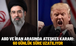 ABD ve İran arasında ateşkes kararı: 60 günlük süre uzatılıyor