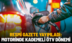 Resmi Gazete yayımladı: Motorinde kademeli ÖTV dönemi