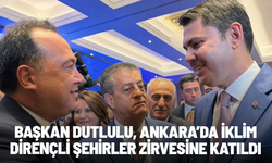 Başkan Dutlulu, Ankara’da iklim dirençli şehirler zirvesine katıldı