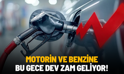 Motorin ve benzine 14 Ağustos’ta büyük zam geliyor
