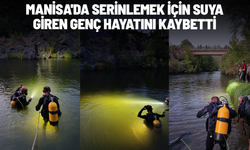 Manisa'da serinlemek için suya giren genç hayatını kaybetti
