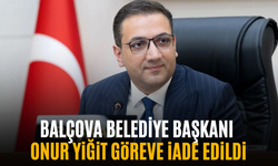 Balçova Belediye Başkanı Onur Yiğit göreve iade edildi
