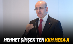 Mehmet Şimşek’ten KKM mesajı