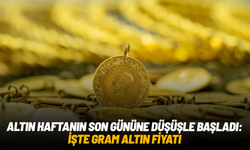 Altın haftanın son gününe düşüşle başladı: İşte gram altın fiyatı