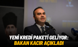 Yeni kredi paketi geliyor: Bakan Kacır açıkladı