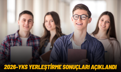 2026-YKS yerleştirme sonuçları açıklandı