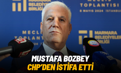 Mustafa Bozbey CHP’den istifa etti
