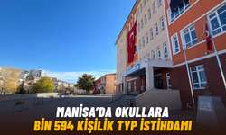 Manisa’da okullara bin 594 kişilik TYP istihdamı