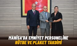 Manisa’da emniyet personeline rütbe ve plaket takdimi