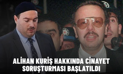 Alihan Kuriş hakkında cinayet soruşturması başlatıldı