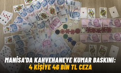 Manisa'da kahvehaneye kumar baskını: 4 kişiye 46 bin TL ceza