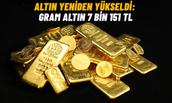 Altın yeniden yükseldi: Gram altın 7 bin 151 TL