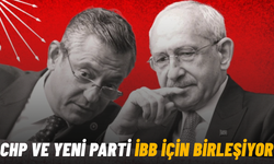 CHP ve Yeni Parti İBB için birleşiyor