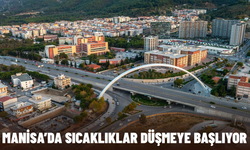 Manisa’da sıcaklıklar düşmeye başlıyor