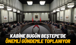Kabine bugün Beştepe’de önemli gündemle toplanıyor