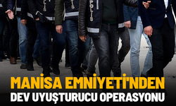 Manisa Emniyeti'nden dev uyuşturucu operasyonu