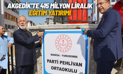 Akgedik'te 415 milyon liralık eğitim yatırımı