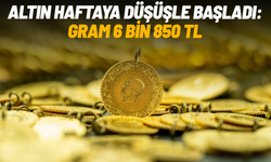 Altın haftaya düşüşle başladı: Gram 6 bin 850 TL