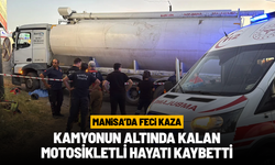 Manisa'da feci kaza: Kamyonun altında kalan motosikletli hayatı kaybetti