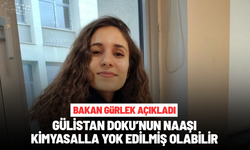 Bakan Gürlek açıkladı: Gülistan Doku’nun naaşı kimyasalla yok edilmiş olabilir