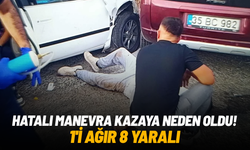Hatalı manevra kazaya neden oldu! 1'i ağır 8 yaralı