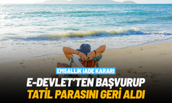 E-Devlet'ten başvurup tatil parasını geri aldı: Emsallik iade kararı