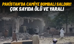 Pakistan’da cuma namazında camiye bombalı saldırı: 17 ölü