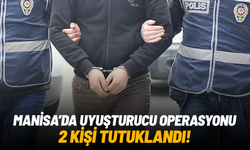 Manisa'da uyuşturucu operasyonu: 110 bin hap ele geçirildi, 2 kişi tutuklandı