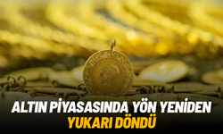 Altın piyasasında yön yeniden yukarı döndü