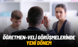 Öğretmen-veli görüşmelerinde yeni dönem