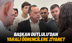 Başkan Dutlulu’dan yaralı öğrencilere hastane ziyareti